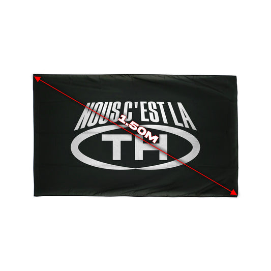 Drapeau "NOUS C’EST LA TH" – 1,50 m